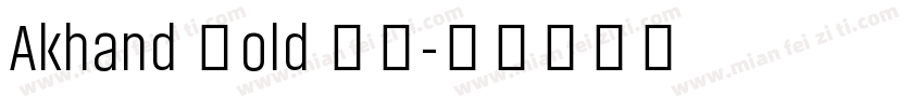 Akhand Bold 粗体字体转换